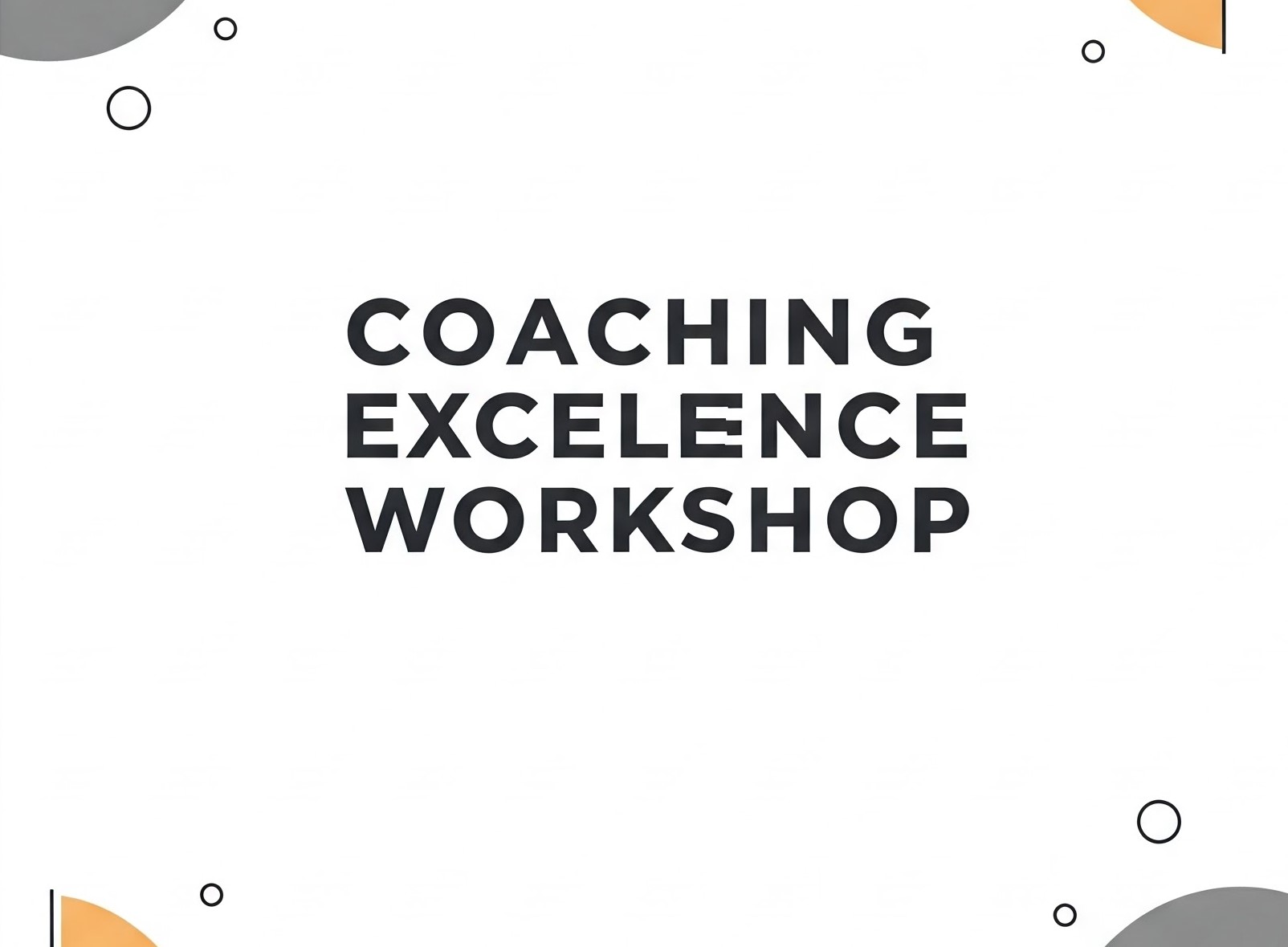 Coaching Excellence Workshop